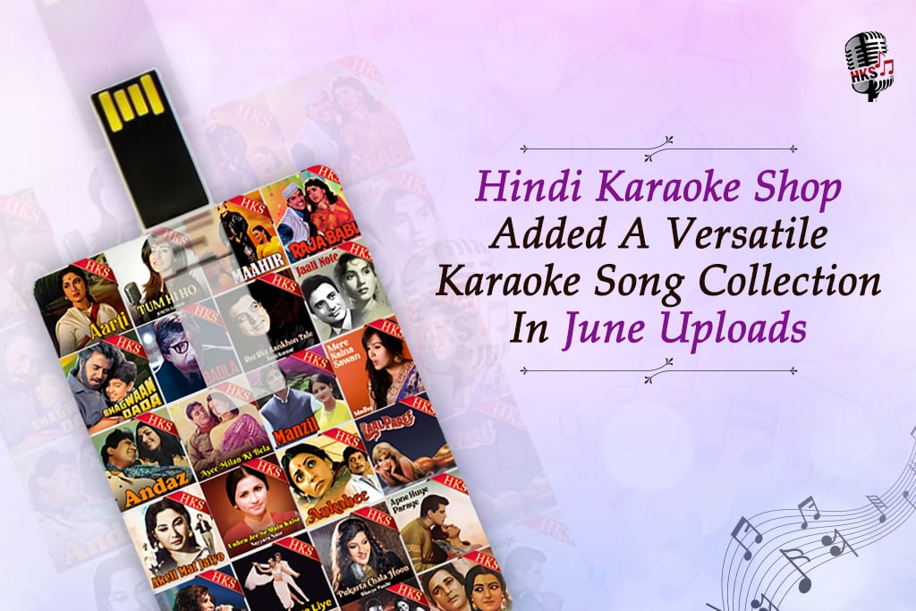 Hindi Karaoke Shop Added A Versatile Karaoke Song Collection In June Uploads